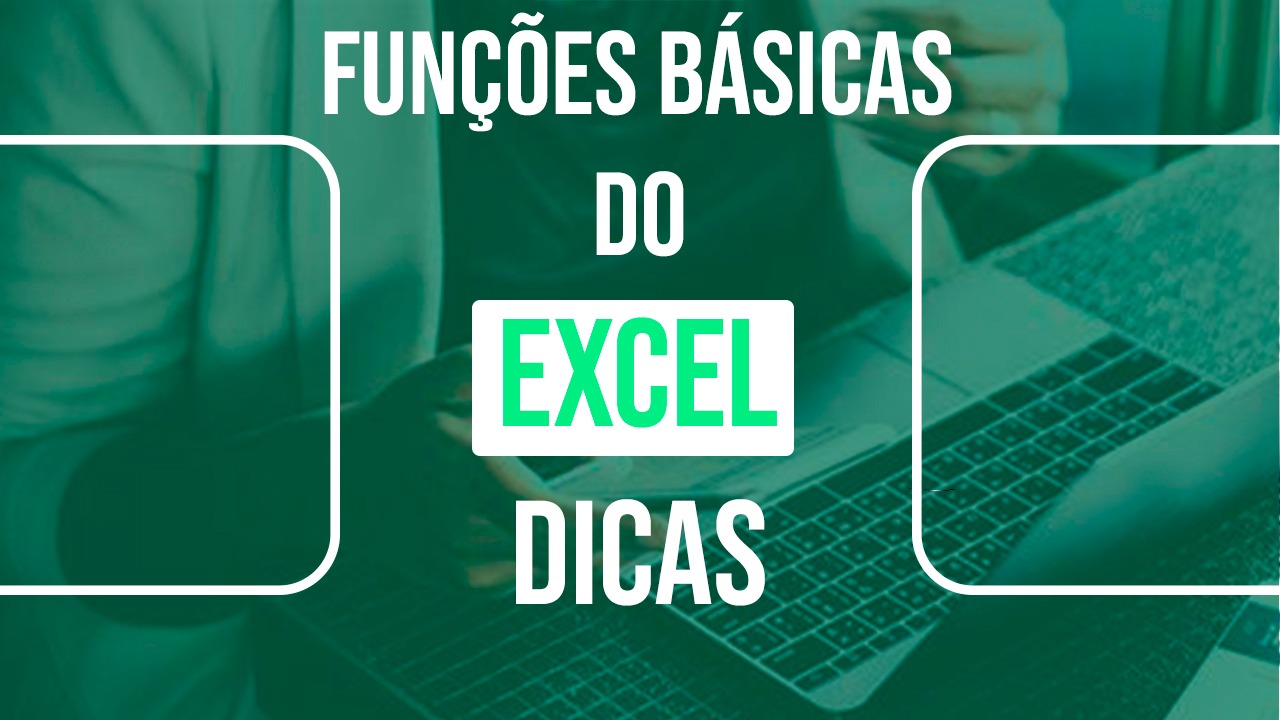 Funções Básicas Do Excel E Dicas Mestres Do Excel 0900